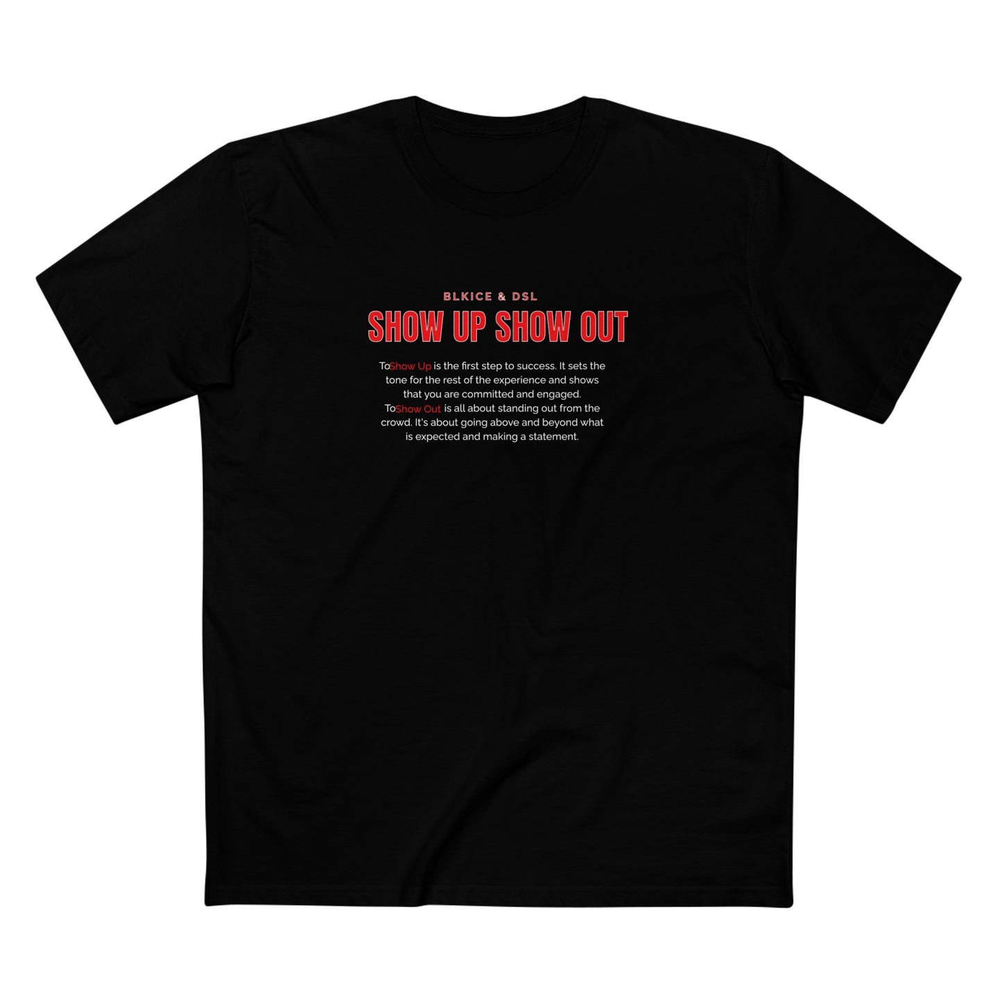 Show Up Show Out Black and Red Staple Tee